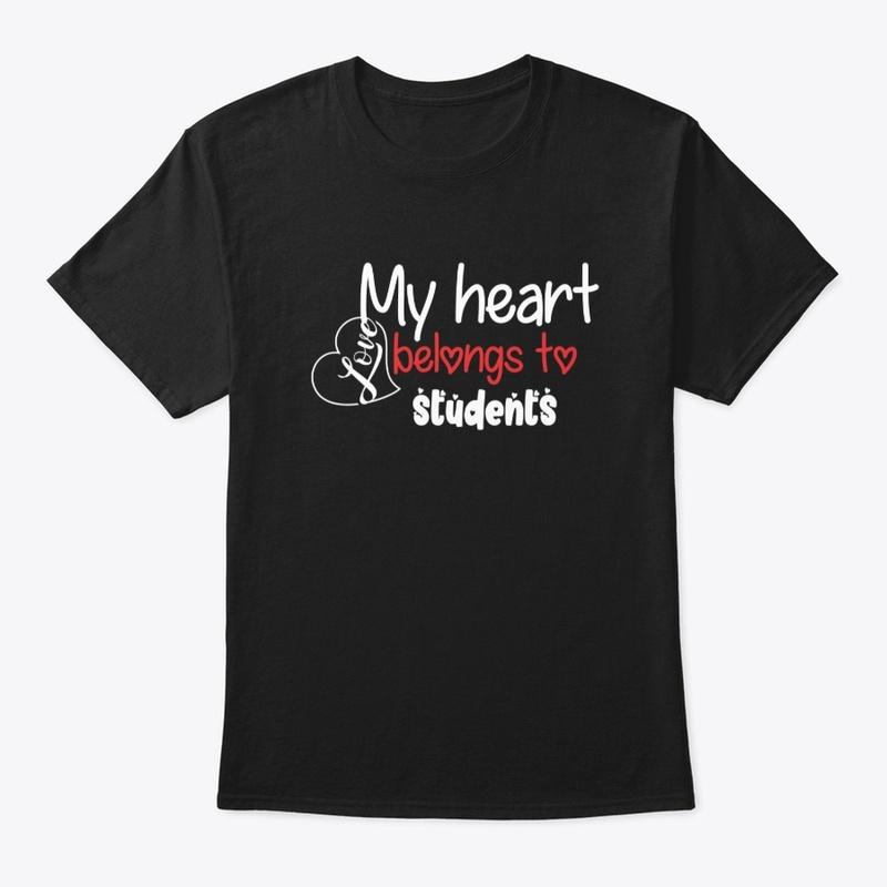 My heart belongs to my students