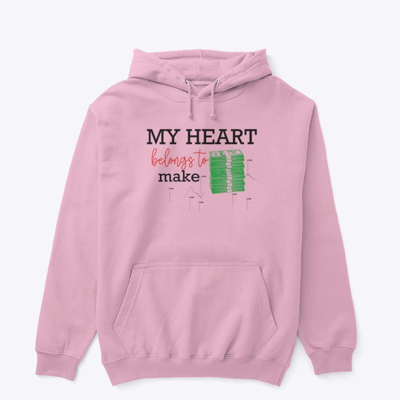 My heart belongs to make money